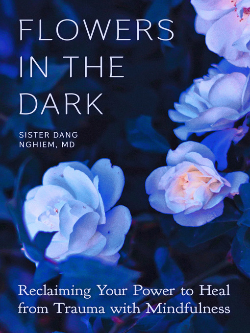 Title details for Flowers in the Dark by Sister Dang Nghiem - Available